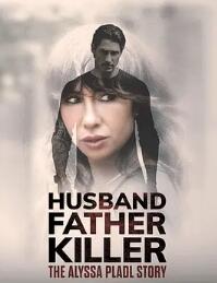 丈夫、父親、殺手：Alyssa Pladl 的故事